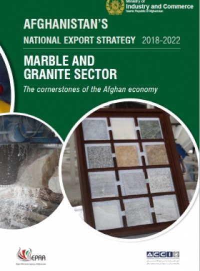 AFGHANISTAN NATIONAL EXPORT STRATEGY 2018-2022 MARBLE AND GRANITE SECTOR