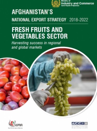 AFGHANISTAN NATIONAL EXPORT STRATEGY 2018-2022 FRESH FRUITS AND VEGETABLES SECTOR